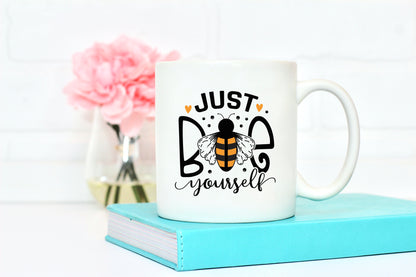 Just Bee Yourself SVG for Cricut
