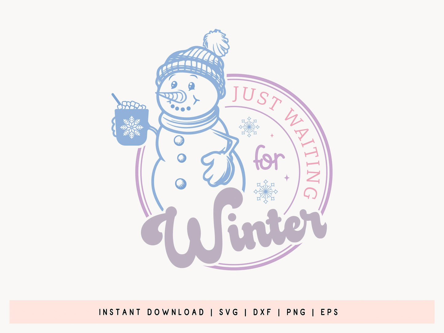 Just Waiting for Winter Snowman Design SVG