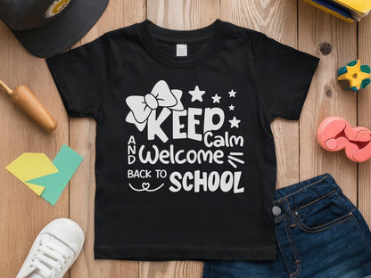 Keep Calm and Welcome Back to School SVG