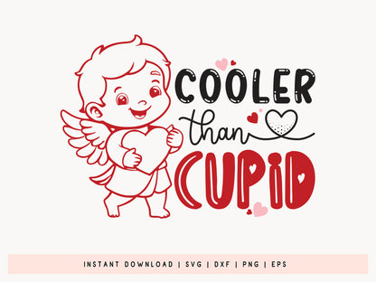 Kids Valentine SVG Cut File - Cooler Than Cupid