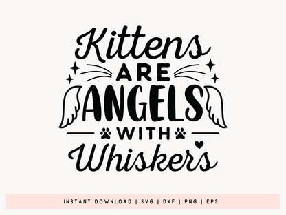 Kittens are Angels whiskers, Cat SVG Vector