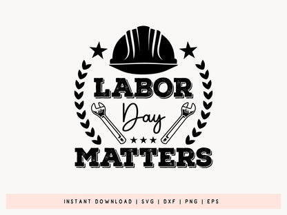 Labor Day Matters SVG Design