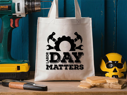 Labor Day Matters SVG, DXF, EPS, PNG