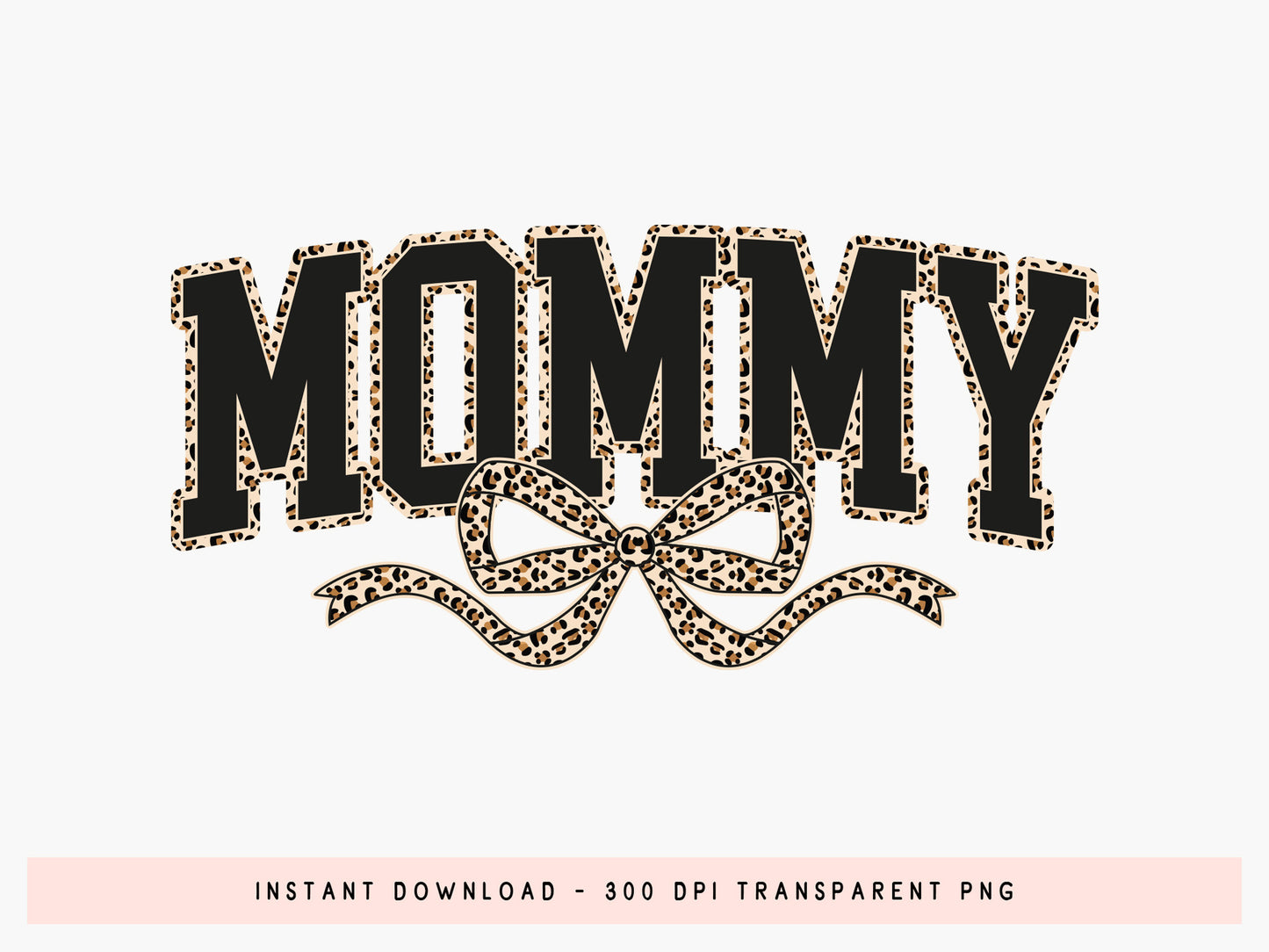 Leopard Coquette Mommy Sublimation Transfer