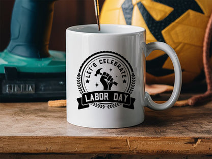 Let's Celebrate Labor Day SVG Cut File