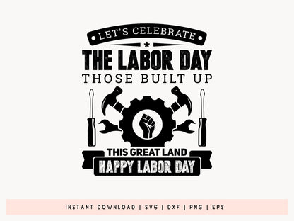 Let's Celebrate the Labor Day Design SVG