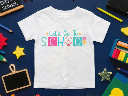 Let's Go to School, Back to School SVG File
