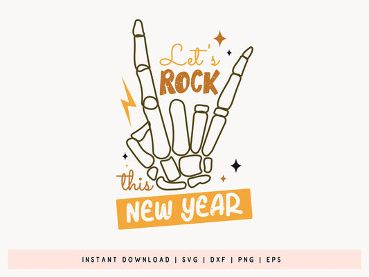 Let's Rock This New Year SVG Design