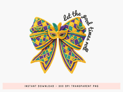 Let the Good Times Roll - Faux Yarn Coquette Mardi Gras PNG