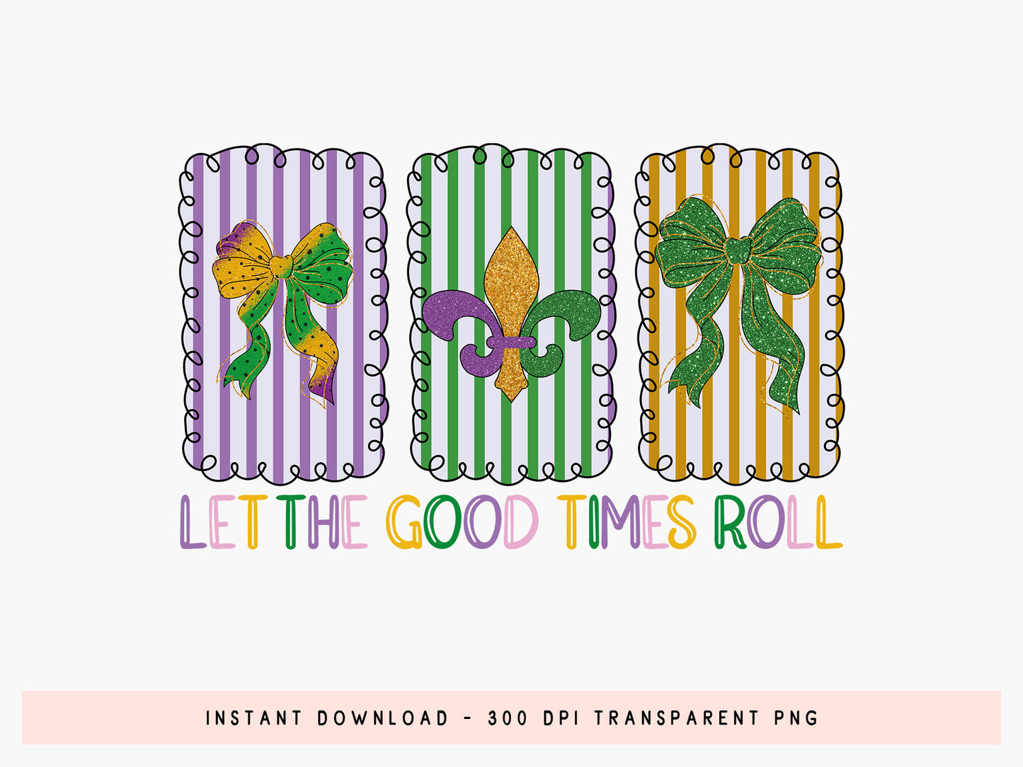 Let the Good Times Roll, Preppy Mardi Gras Sublimation