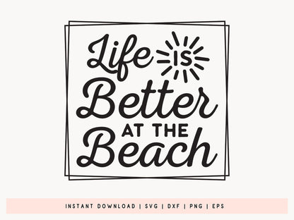 Life is Better at the Beach SVG