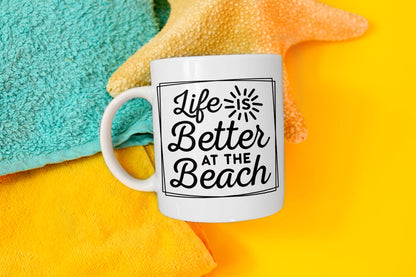 Life is Better at the Beach SVG