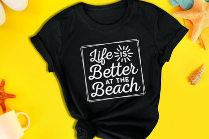 Life is Better at the Beach SVG