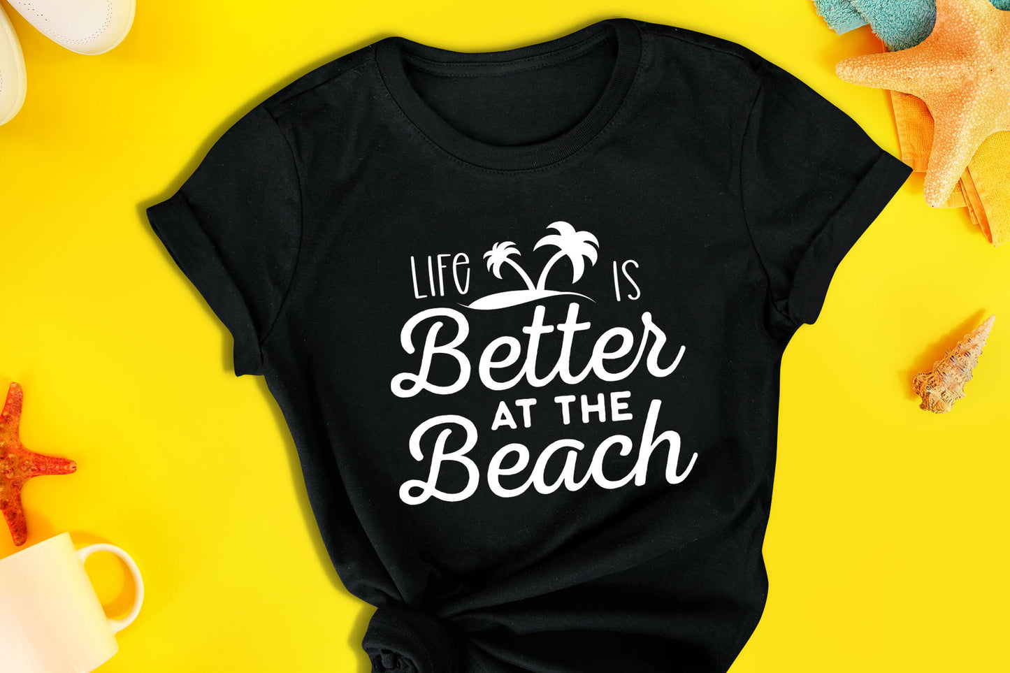 Life is Better at the Beach SVG