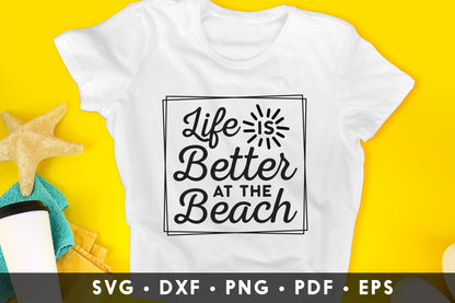Life is Better at the Beach SVG