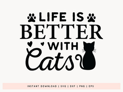 Life is Better with Cats SVG Cutting File