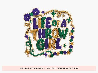 Life of a Throw Girl, Faux Yarn Mardi Gras Sublimation