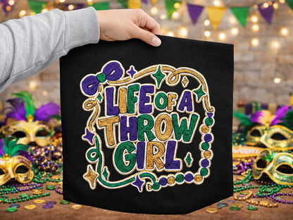 Life of a Throw Girl, Faux Yarn Mardi Gras Sublimation