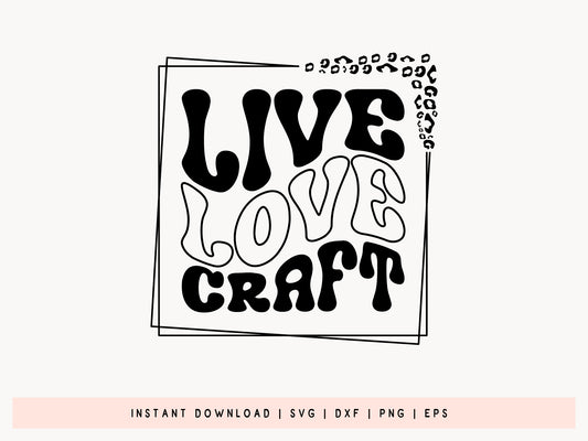 Live Love Craft - Crafting SVG Graphic