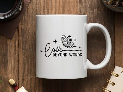 Love Beyond Words - Butterfly Motivational SVG