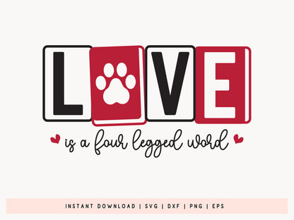 Love Is A Four Legged Word - SVG Valentine Cat Cut File