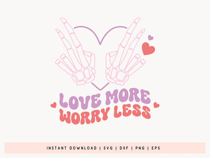 Love More Worry Less - Retro Valentine SVG Design