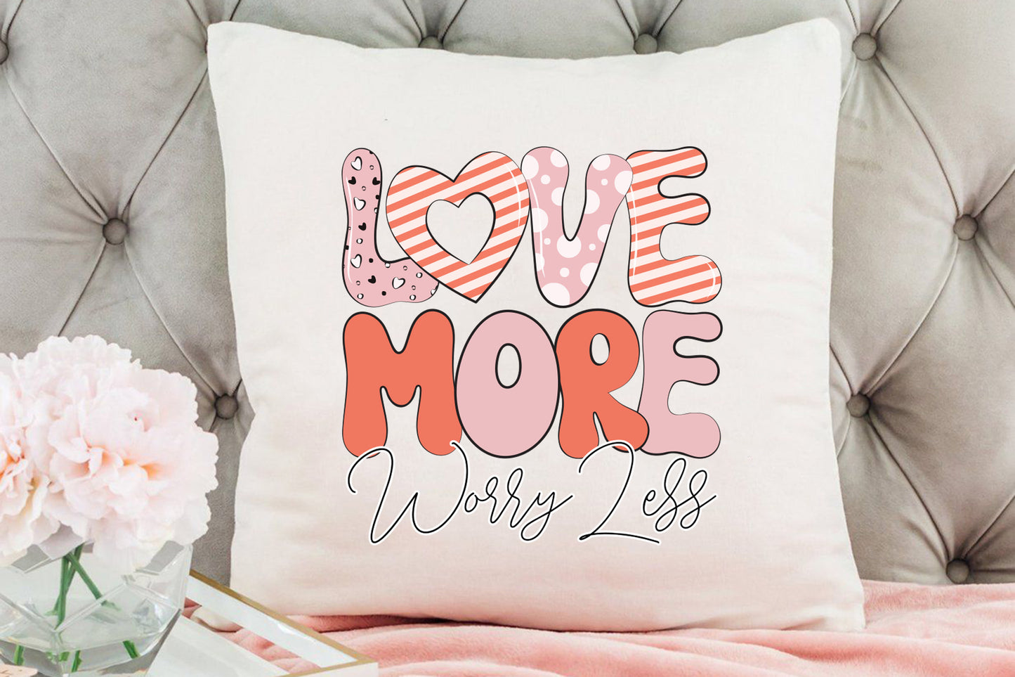 Love More Worry Less - Retro Valentine Sublimation