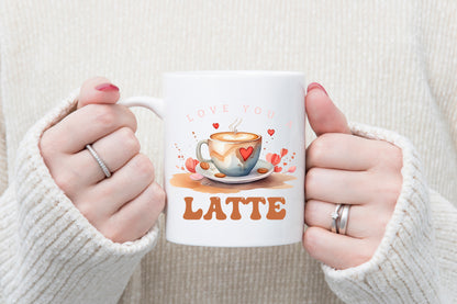 Love You A Latte - Valentine PNG Sublimation