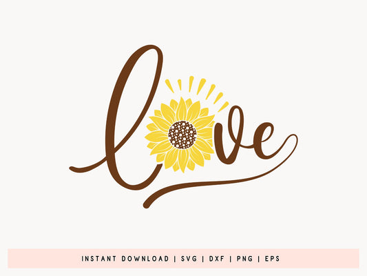 Love, Sunflower SVG File for Cricut