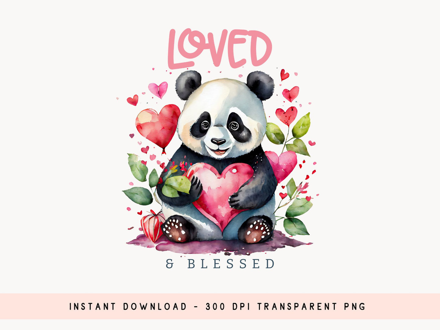 Loved and Blessed - Valentines Sublimation PNG