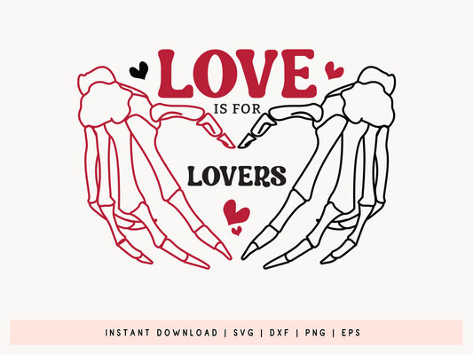 Love is for Lovers, Anti Valentine SVG Graphic