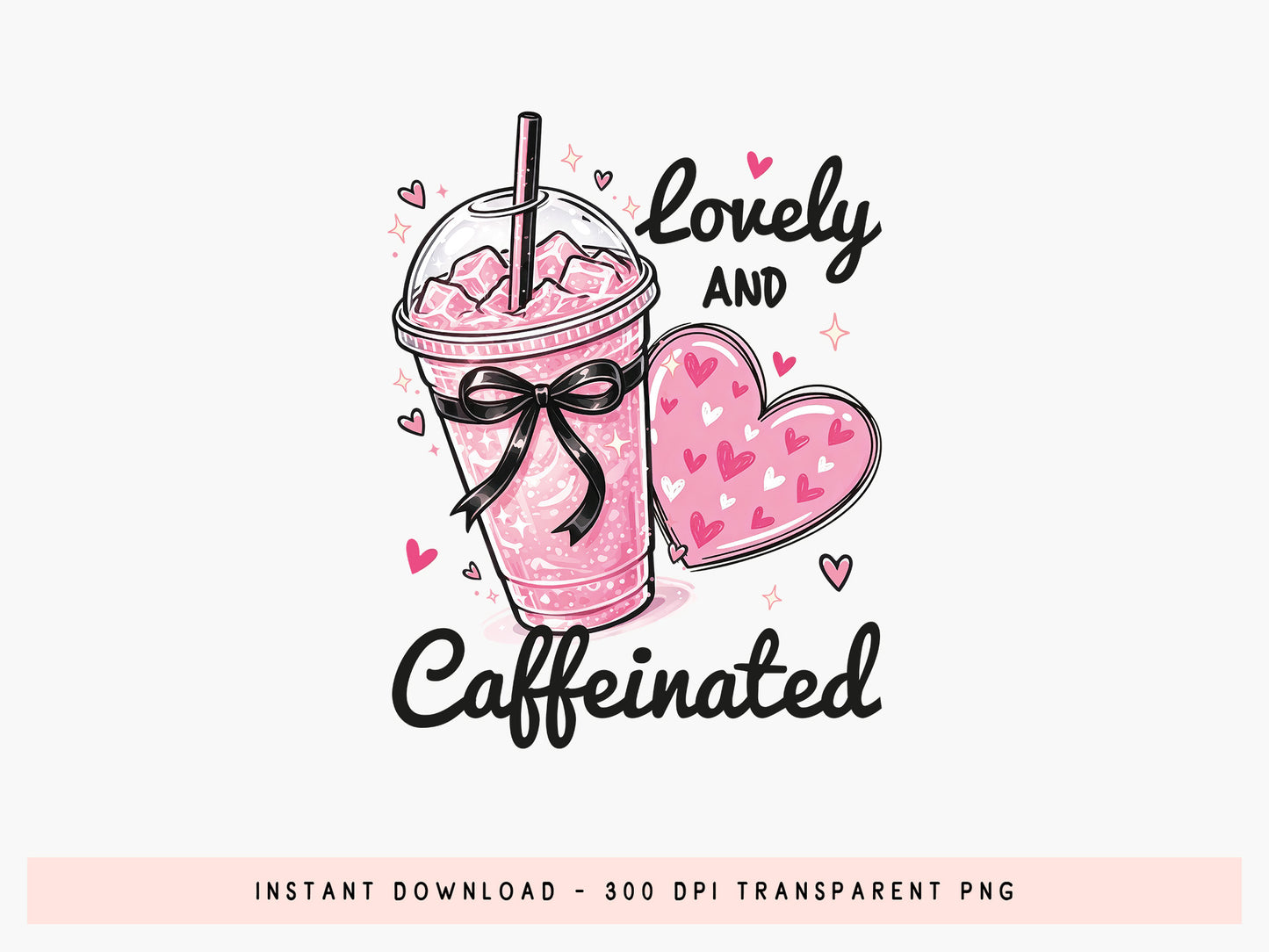 Lovely and Caffeinated, Coffee Valentine Sublimation