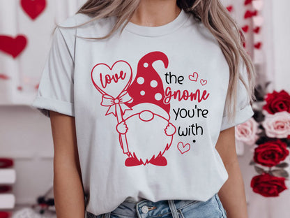 Love the Gnome You're with - Valentines SVG Craft