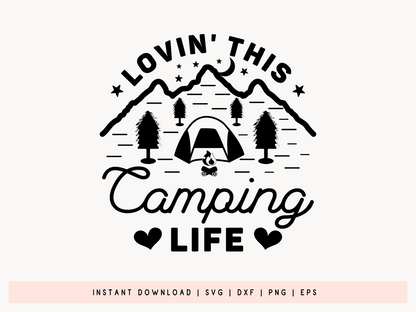 Lovin This Camping Life, Outdoor SVG File