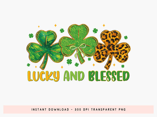 Lucky And Blessed, Preppy St Patrick's Day Sublimation