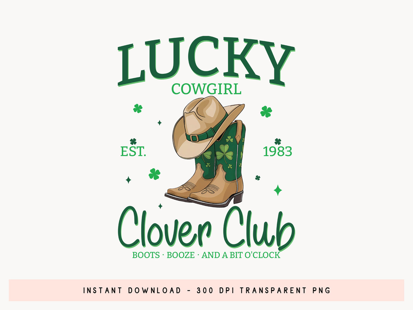 Lucky Cowgirl Clover Club, St Patrick's Day Sublimation