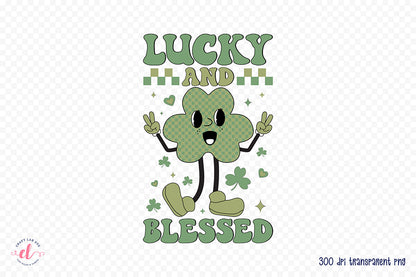 Lucky and Blessed - Retro St Patrick's Day - Sublimation