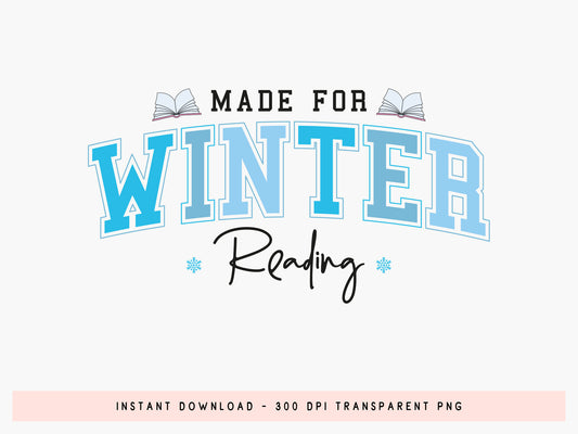 Made for Winter Reading Sublimation Print