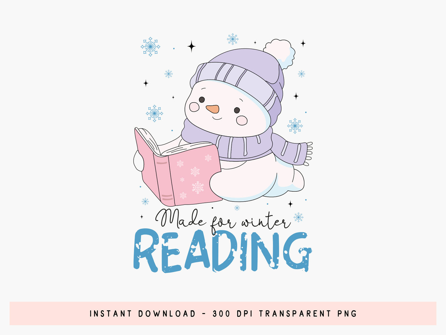 Made for Winter Reading Sublimation Transfer