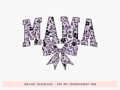 Mama Floral Coquette Bow Sublimation Design