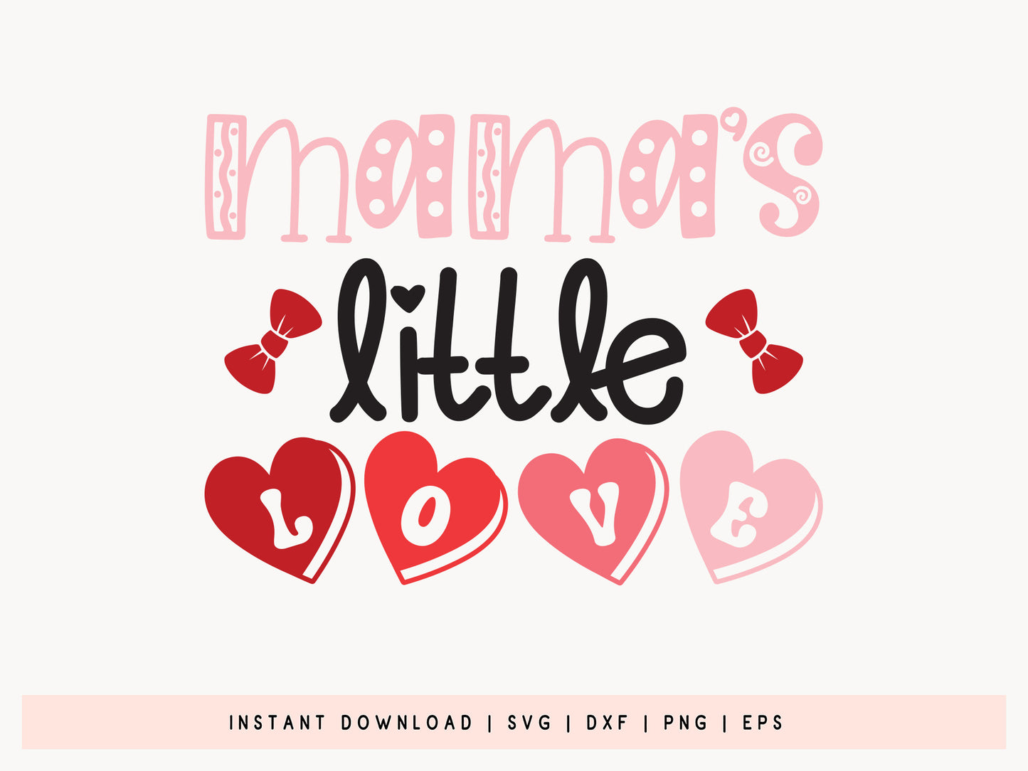 Mama's Little Love - Valentine's Day Kids SVG