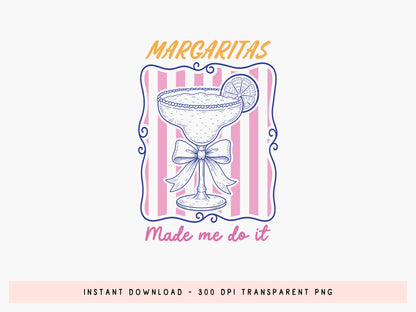 Margaritas Made Me Do It, Coastal Cocktail Summer PNG