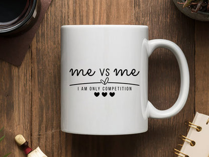 Me Vs Me I Am Only Competition - Motivational SVG Vector