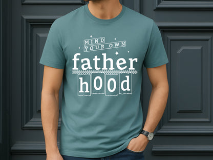 Mind You Own Fatherhood, Father's Day SVG Design