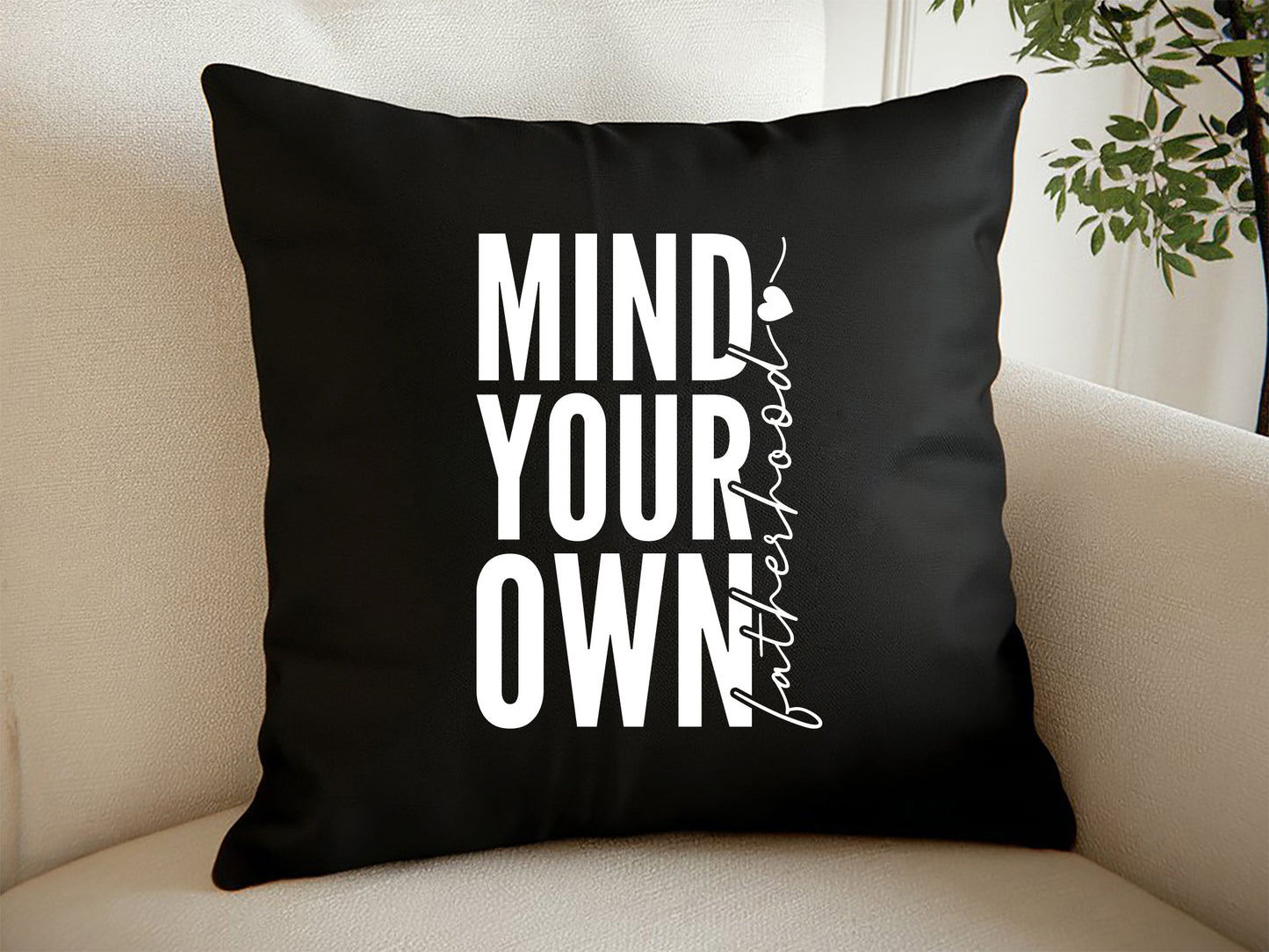 Mind Your Own Fatherhood, Funny Fathers Day SVG