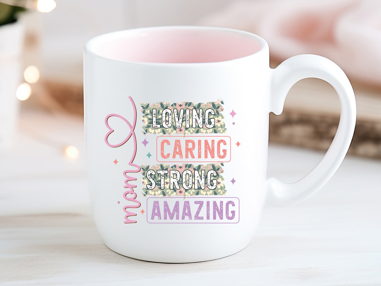 Mom Loving Caring Strong Amazing Sublimation PNG