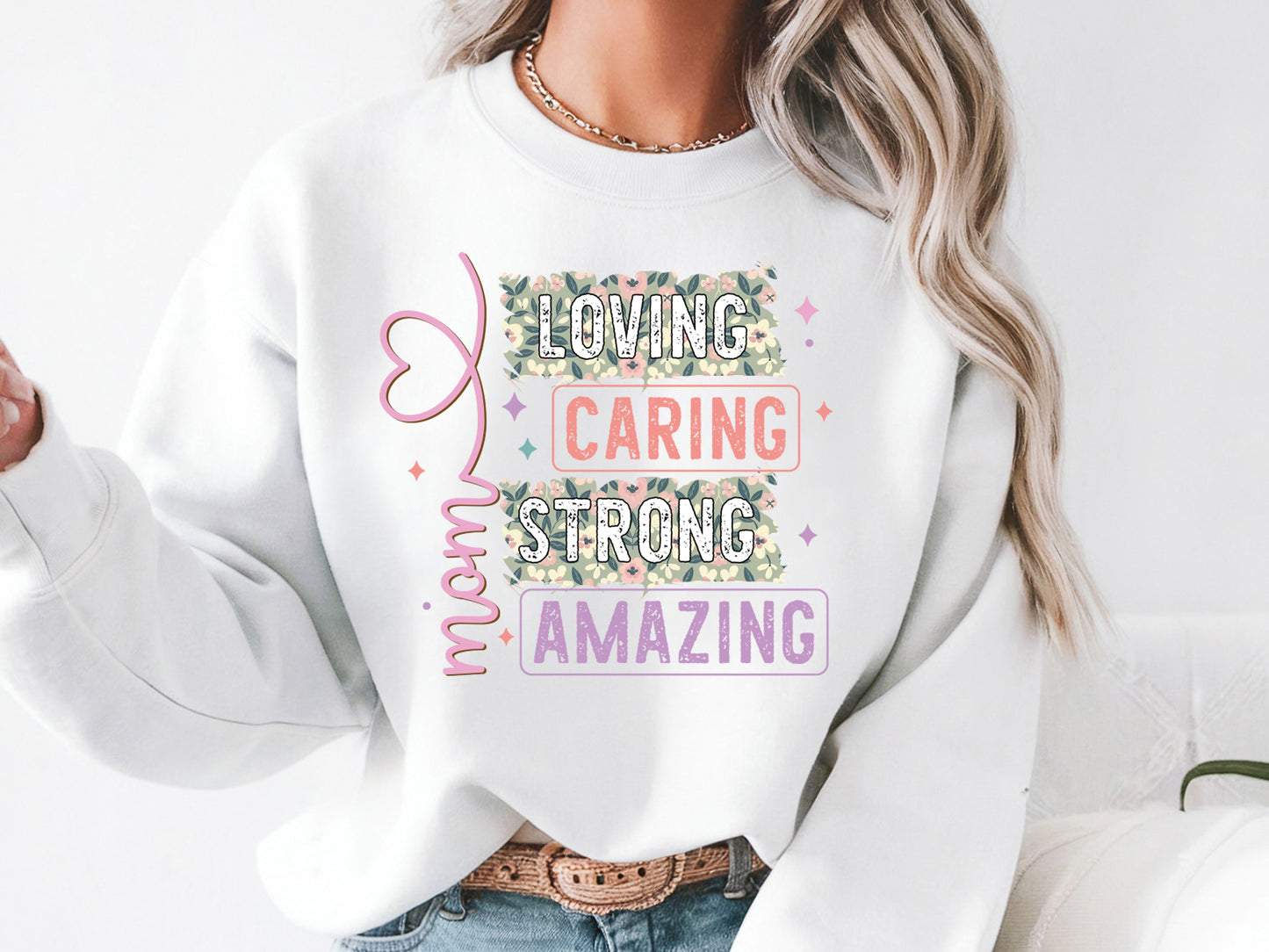 Mom Loving Caring Strong Amazing Sublimation PNG