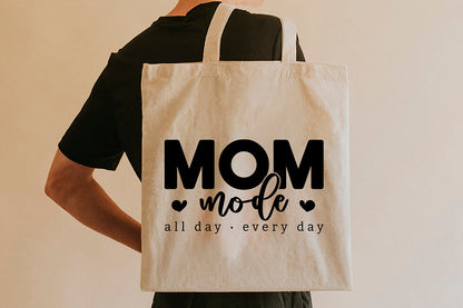 Mom Mode - Mothers Day Shirt SVG