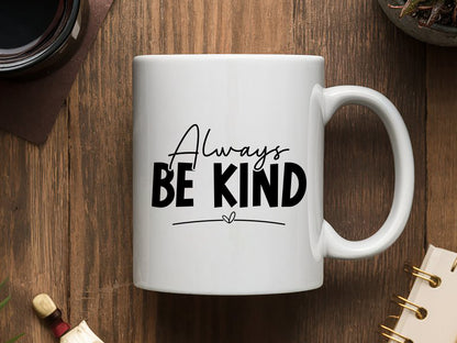 Motivational Quote SVG, Always Be Kind