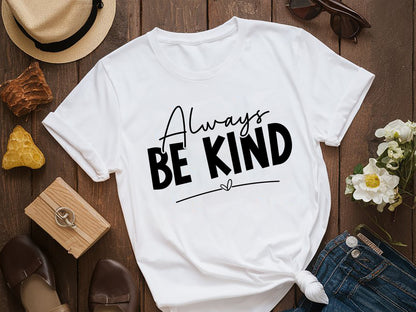 Motivational Quote SVG, Always Be Kind